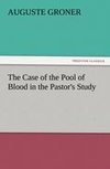 The Case of the Pool of Blood in the Pastor's Study