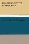 A Textbook of Theosophy