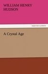 A Crystal Age