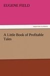 A Little Book of Profitable Tales