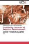 Clonación y Expresión de Proteínas Recombinantes