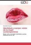 Identidad y cuerpo: visión de la mujer contemporánea