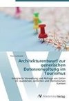 Architekturentwurf zur generischen Datenverwaltung im Tourismus