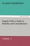 Eugene Field, a Study in Heredity and Contradictions