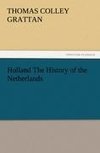 Holland The History of the Netherlands