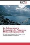 La Cultura para la Innovación del Pequeño y Mediano Empresariado