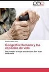 Geografía Humana y los espacios de vida