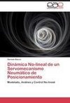 Dinámica No-lineal de un Servomecanismo Neumático de Posicionamiento