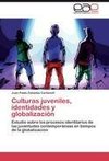 Culturas juveniles, identidades y globalización