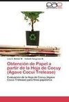 Obtención de Papel a partir de la Hoja de Cocuy (Agave Cocui Trelease)