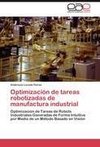 Optimización de tareas robotizadas de manufactura industrial