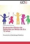 Evaluación Clínica de Sellantes en Niños de 6 a 12 años