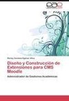 Diseño y Construcción de Extensiones para CMS Moodle