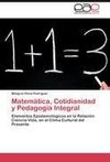 Matemática, Cotidianidad y Pedagogía Integral