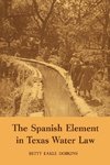 The Spanish Element in Texas Water Law