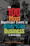 The 100 Most Significant Events in American Business