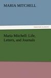 Maria Mitchell: Life, Letters, and Journals