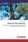 Dormant Ethnobotany