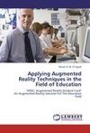 Applying Augmented Reality Techniques in the Field of Education