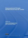 Graz, J: Transnational Private Governance and its Limits