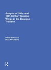 Beach, D: Analysis of 18th- and 19th-Century Musical Works i