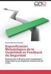 Especificación Metodológica de la Usabilidad en Feedback de Seguridad