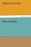 Phil, the Fiddler