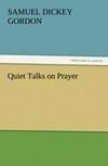 Quiet Talks on Prayer