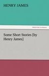 Some Short Stories [by Henry James]