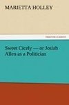 Sweet Cicely - or Josiah Allen as a Politician