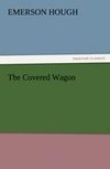 The Covered Wagon