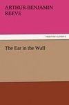 The Ear in the Wall