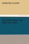 The Golden Spears And Other Fairy Tales