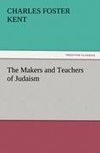 The Makers and Teachers of Judaism