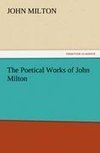 The Poetical Works of John Milton