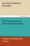 The Poetical Works of Oliver Wendell Holmes