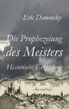 Die Prophezeiung des Meisters