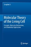 Molecular Theory of the Living Cell