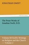 The Prose Works of Jonathan Swift, D.D.