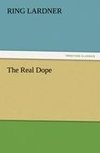 The Real Dope