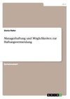 Managerhaftung und Möglichkeiten zur Haftungsvermeidung