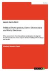 Political Participation, Direct Democracy and Party Elections