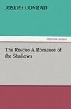 The Rescue A Romance of the Shallows