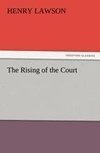 The Rising of the Court