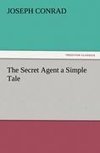 The Secret Agent a Simple Tale