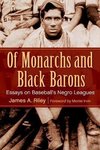 Riley, J:  Of Monarchs and Black Barons