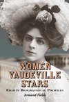 Fields, A:  Women Vaudeville Stars