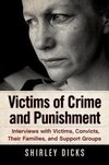 Dicks, S:  Victims of Crime and Punishment