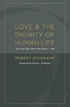 Love and the Dignity of Human Life