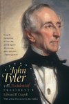 JOHN TYLER THE ACCIDENTAL PRES